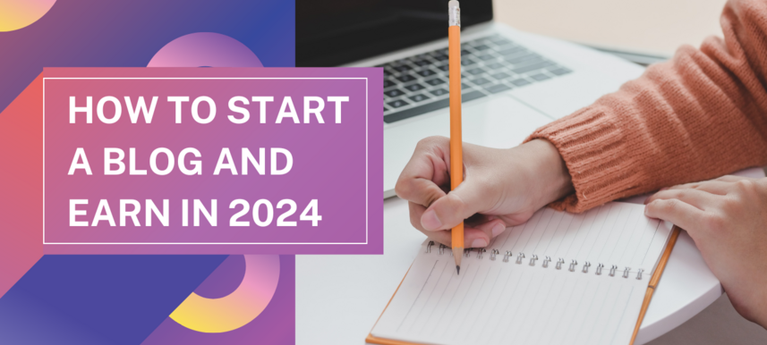 HOW TO START A BLOG and earn in 2024